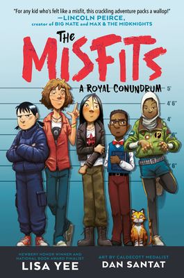 Book cover of The Misfits: A Royal Conundrum Five diverse kids stand confidently in a lineup