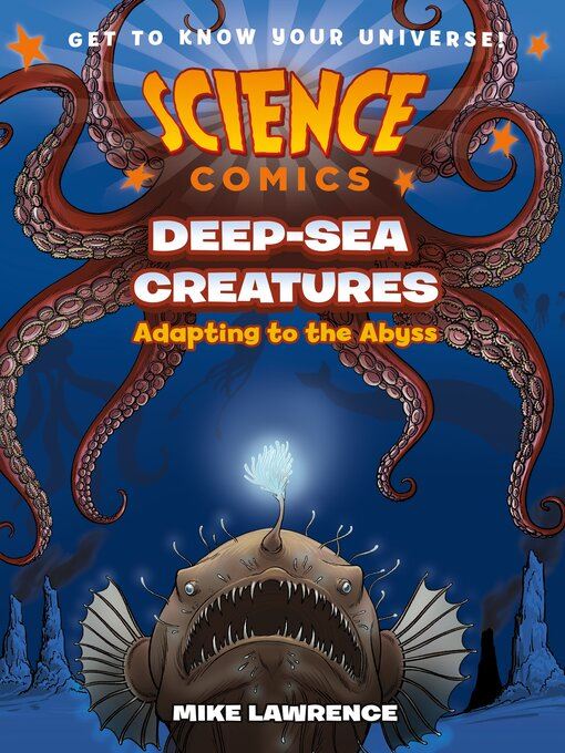 Cover of Science Comics: Deep-Sea Creatures Shows menacing anglerfish with glowing lure in deep sea
