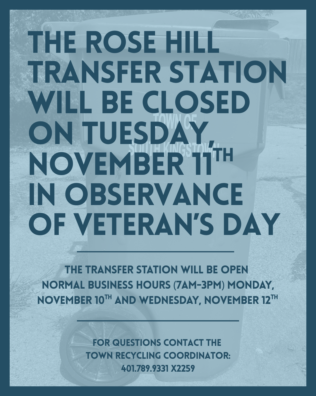 Rose Hill Transfer Station Closed Veterans day