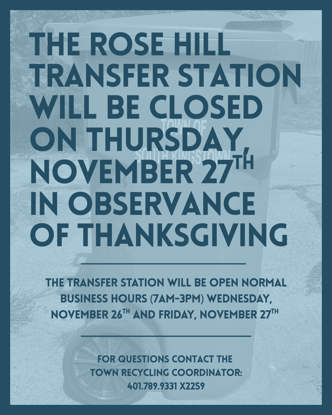 Rose Hill Transfer Station Closed Thanksgiving
